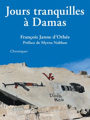cover image of Jours tranquilles à Damas